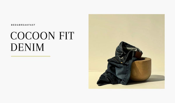 Cocoon Fit Denim