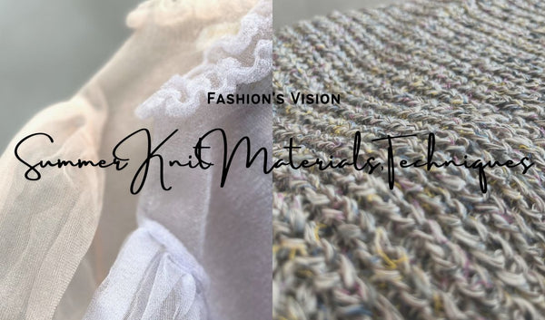 Summer Knit "Materials&Techniques"